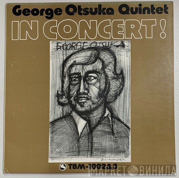 George Otsuka Quintet  - In Concert !