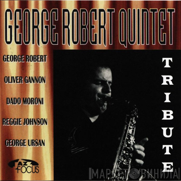 George Robert Quintet - Tribute
