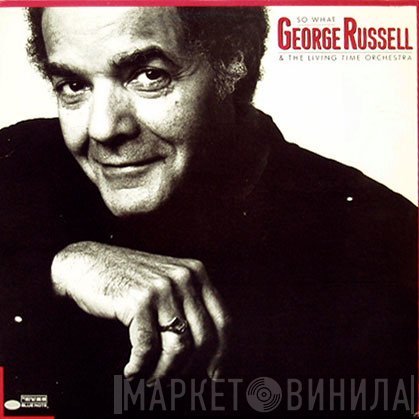 George Russell & The Living Time Orchestra  - So What