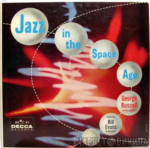 George Russell Orchestra Featuring Bill Evans  - Jazz In The Space Age