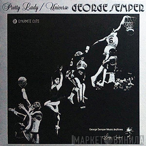 George Semper - Pretty Lady / Universe