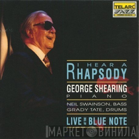 George Shearing  - I Hear A Rhapsody - Live At The Blue Note