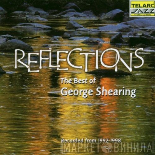 George Shearing - Reflections - The Best Of George Shearing (1992-1998)