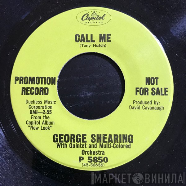 George Shearing With The George Shearing Quintet And Multi-Colored Orchestra  - Call Me