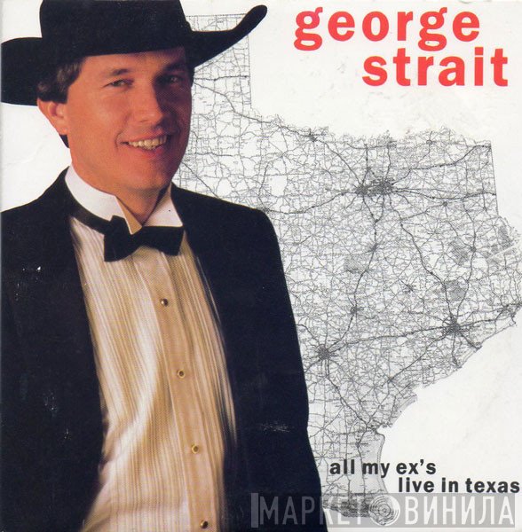George Strait  - All My Ex's Live In Texas