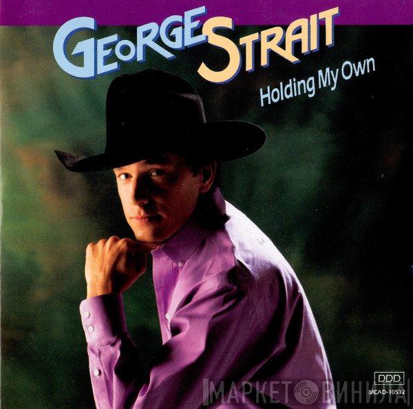 George Strait - Holding My Own