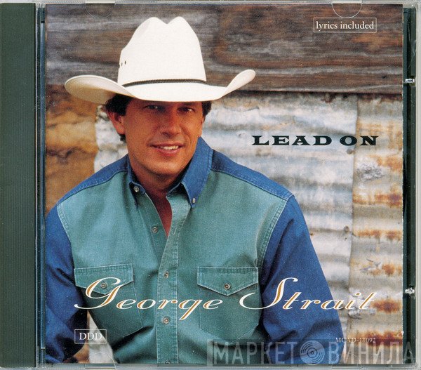 George Strait - Lead On