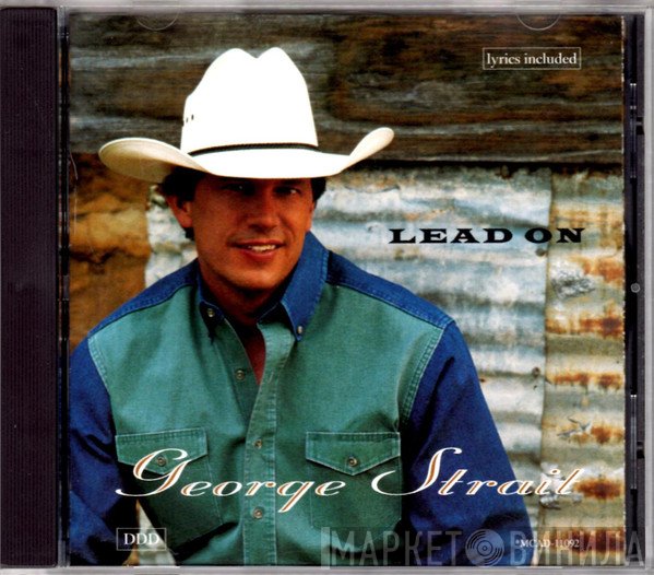 George Strait  - Lead On