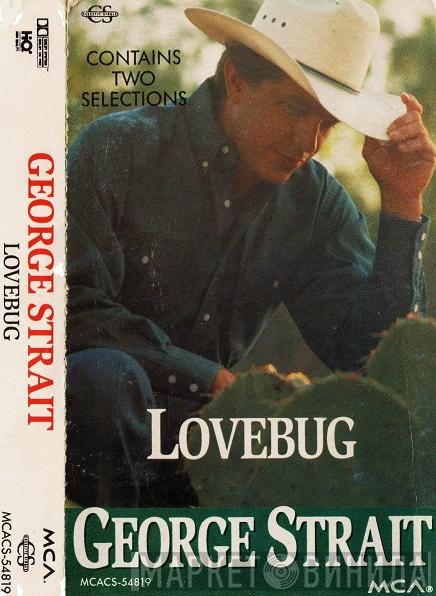 George Strait  - Lovebug