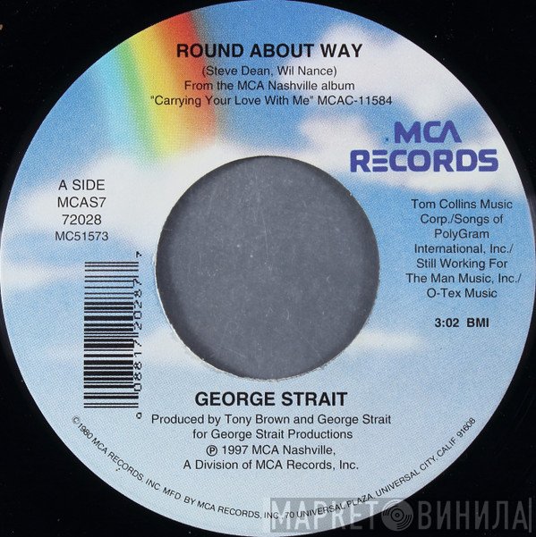 George Strait  - Round About Way