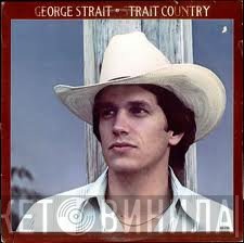 George Strait  - Strait Country