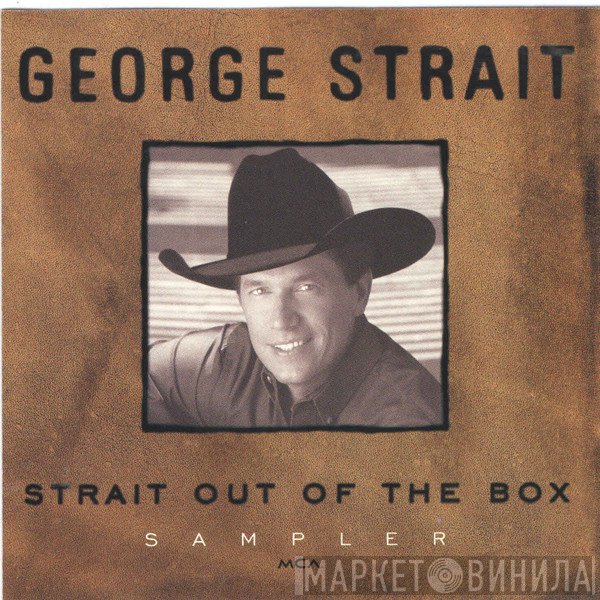 George Strait  - Strait Out Of The Box Sampler