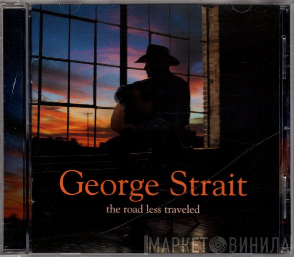 George Strait  - The Road Less Traveled
