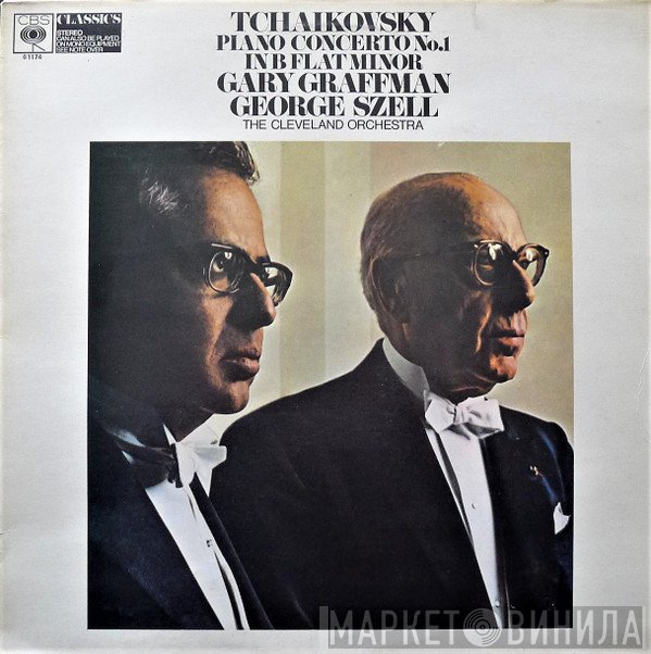 George Szell, The Cleveland Orchestra, Gary Graffman, Pyotr Ilyich Tchaikovsky - Piano Concerto No.1 In B Flat Minor