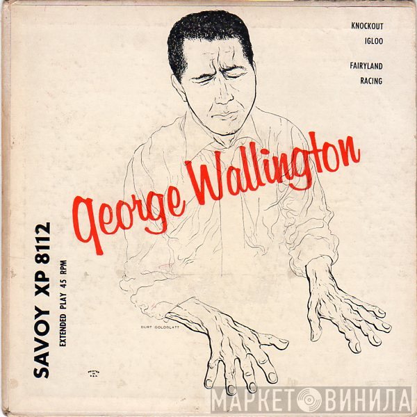 George Wallington  - George Wallington