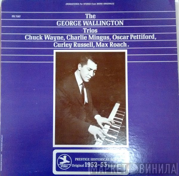 George Wallington  - The George Wallington Trios
