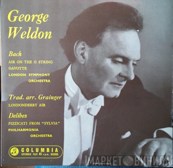 George Weldon, Johann Sebastian Bach, The London Symphony Orchestra, Léo Delibes, Philharmonia Orchestra  - George Weldon