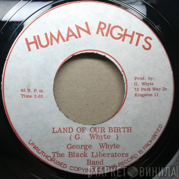 George Whyte, The Black Liberators Band - Land Of Our Birth