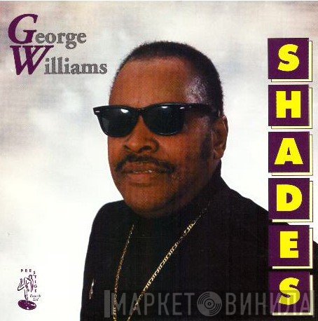 George Williams  - Shades