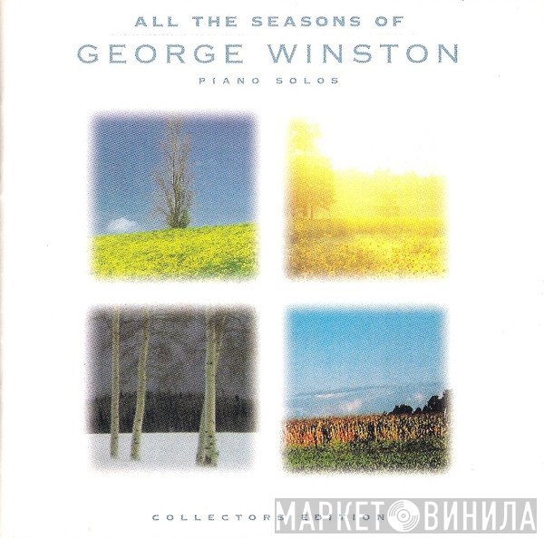 George Winston - All The Seasons Of George Winston - Piano Solos (Collectors Edition)