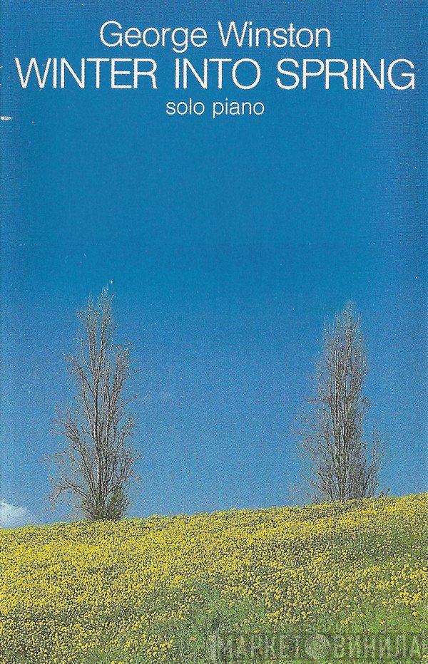 George Winston  - Winter Into Spring