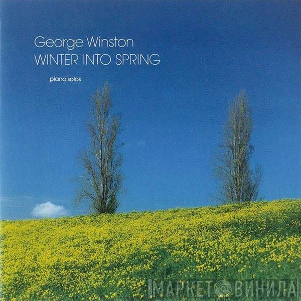 George Winston  - Winter Into Spring