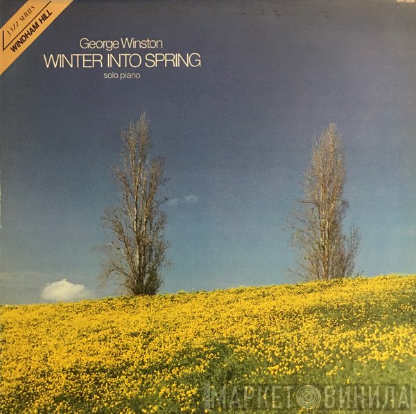 George Winston  - Winter Into Spring