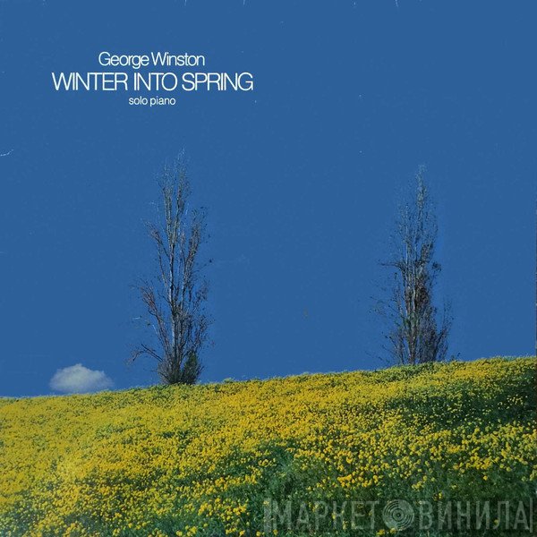 George Winston  - Winter Into Spring