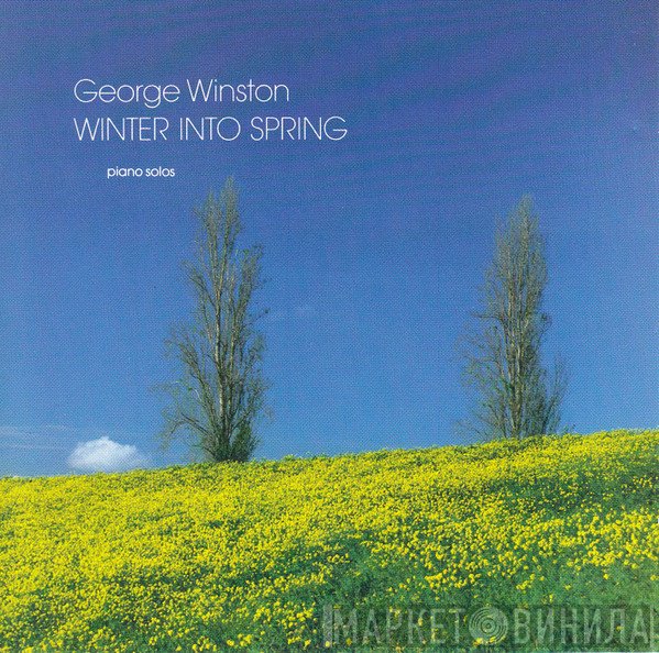 George Winston  - Winter Into Spring
