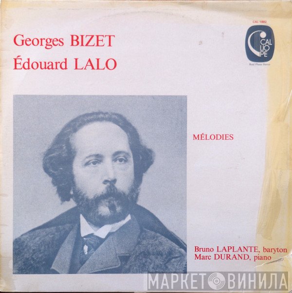 Georges Bizet, Édouard Lalo, Bruno Laplante, Marc Durand  - Mélodies