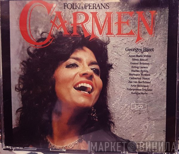 Georges Bizet, Anne-Marie Mühle, Sören Renulf, Erling Larsen , Gunnel Bohman, Staffan Rydén, Marianne Myrsten, Folkoperans Orkester, Kerstin Nerbe  - Carmen