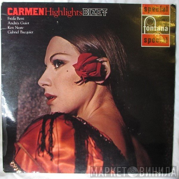 Georges Bizet, Gabriel Bacquier, Andréa Guiot, Freda Betti, Choeur Raymond Saint-Paul, Orchestre Raymond Saint-Paul, Ken Neate, Raymond Saint-Paul - Carmen Highlights