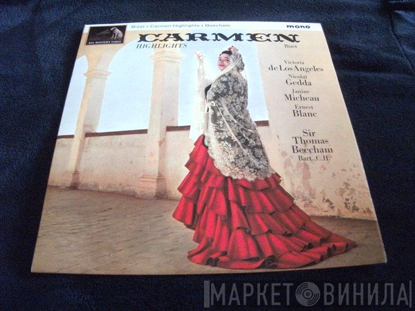 Georges Bizet, Nicolai Gedda, Sir Thomas Beecham, Victoria De Los Angeles, Ernest Blanc, Janine Micheau - Carmen Highlights