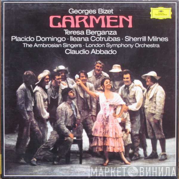 Georges Bizet, Teresa Berganza, Placido Domingo, Ileana Cotrubas, Sherrill Milnes, The Ambrosian Singers, The London Symphony Orchestra, Claudio Abbado - Carmen