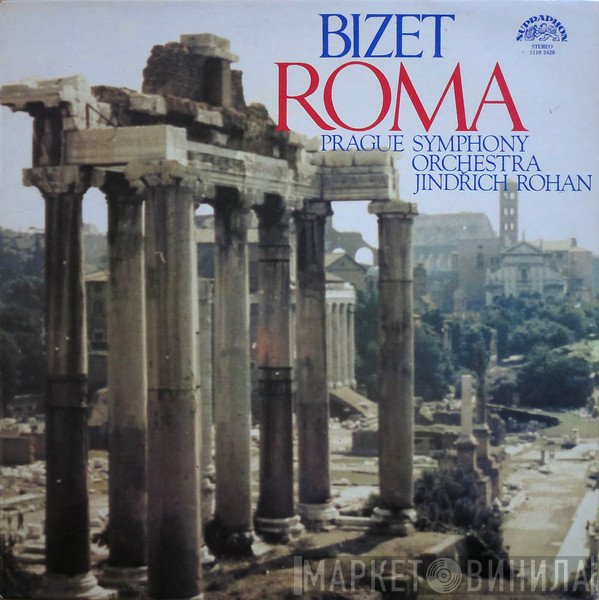 Georges Bizet, The Prague Symphony Orchestra, Jindřich Rohan  - Roma