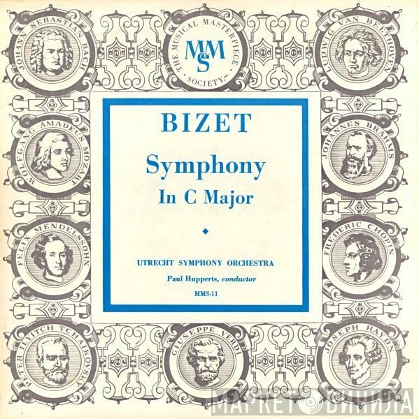 Georges Bizet - Utrechts Stedelijk Orkest, Paul Hupperts  - Symphony In C Major