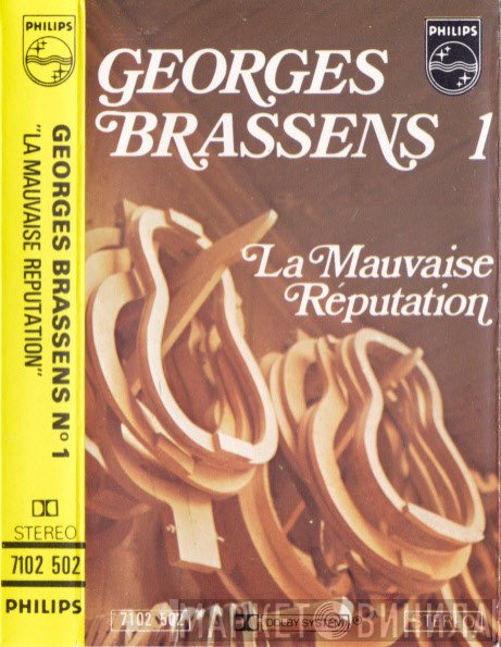 Georges Brassens  - 1 - La Mauvaise Réputation