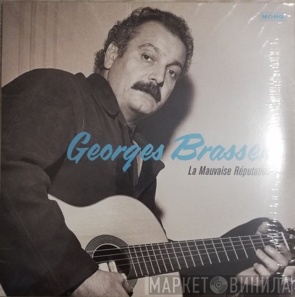 Georges Brassens - La Mauvaise Réputation