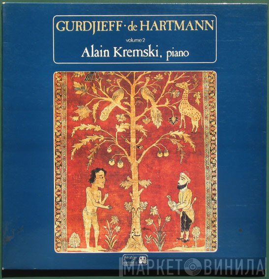 Georges Ivanovitch Gurdjieff / Thomas De Hartmann - Alain Kremski  - Volume 2