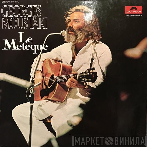 Georges Moustaki  - Le Meteque
