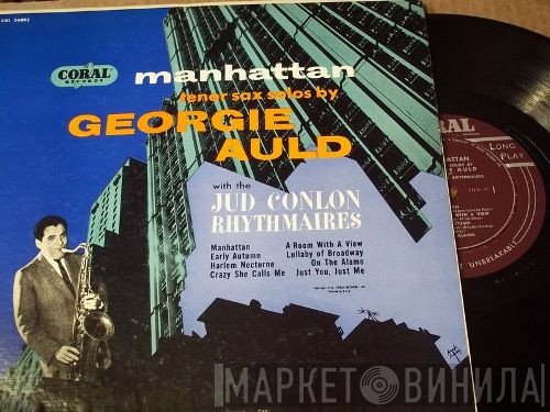 Georgie Auld With The Jud Conlon Rhythmaires  - Manhattan