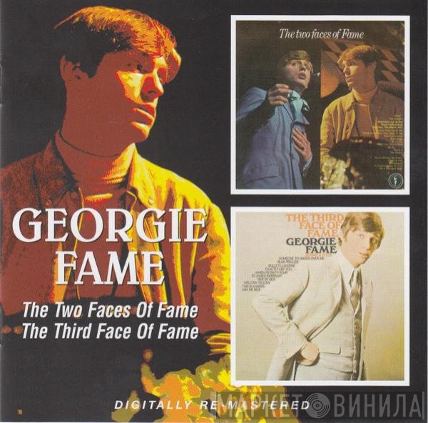 Georgie Fame - The Two Faces Of Fame / The Third Face Of Fame