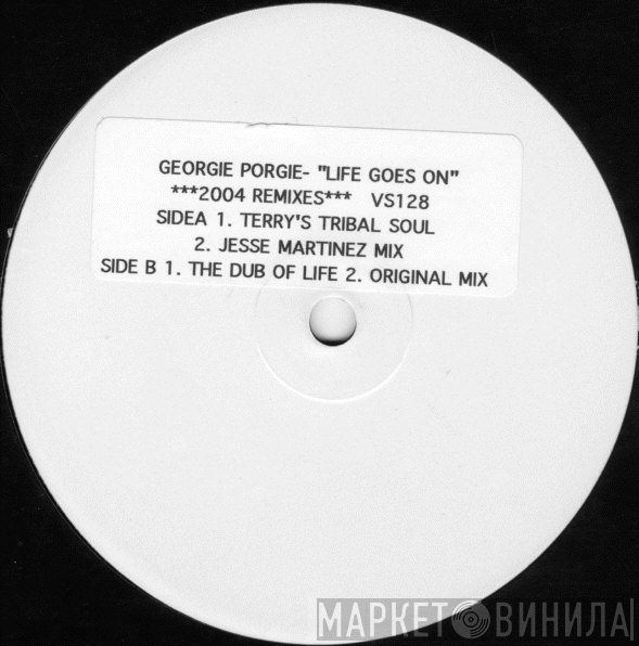 Georgie Porgie - Life Goes On (2004 Remixes)