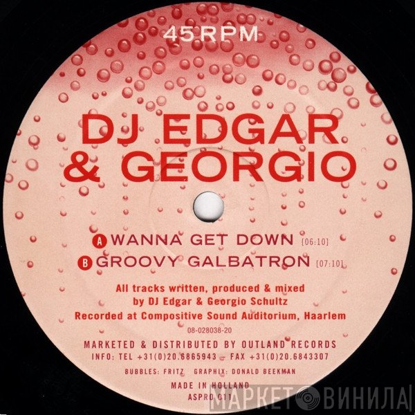 Georgio Schultz, DJ Edgar  - Wanna Get Down / Groovy Galbatron