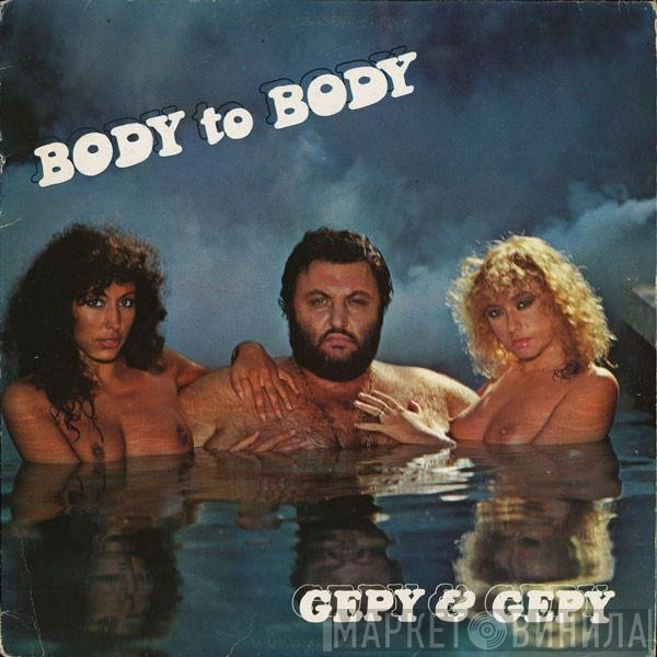 Gepy & Gepy  - Body To Body