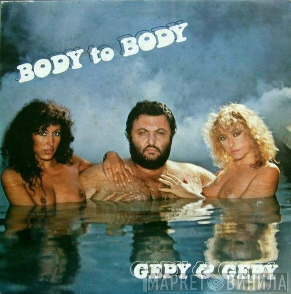 Gepy & Gepy  - Body To Body