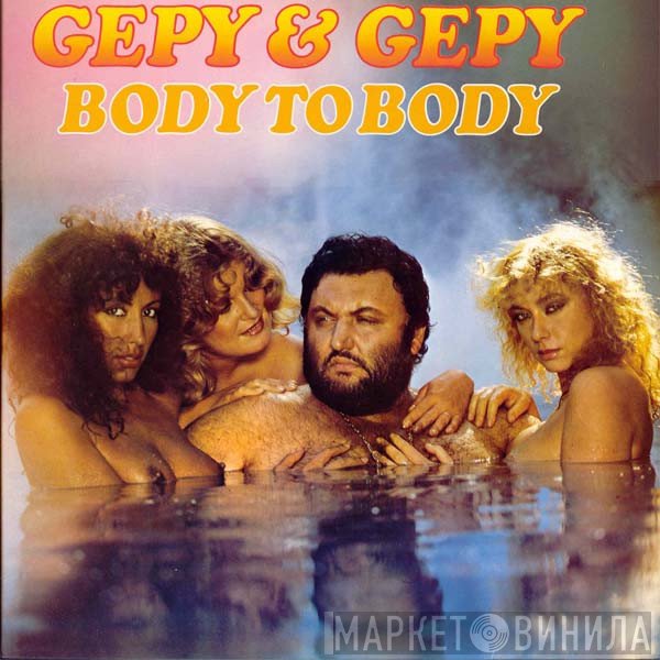 Gepy & Gepy  - Body To Body
