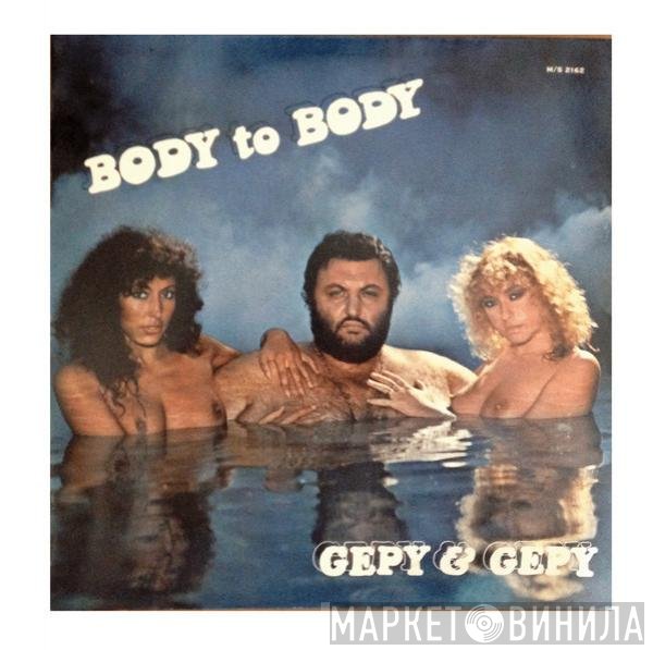 Gepy & Gepy  - Body To Body