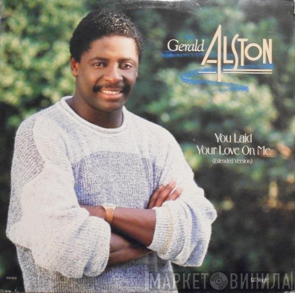 Gerald Alston - You Laid Your Love On Me