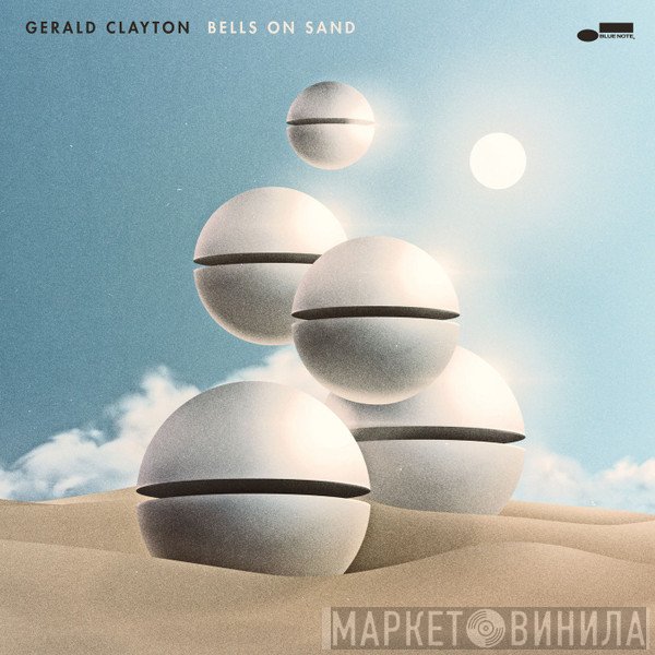 Gerald Clayton  - Bells On Sand